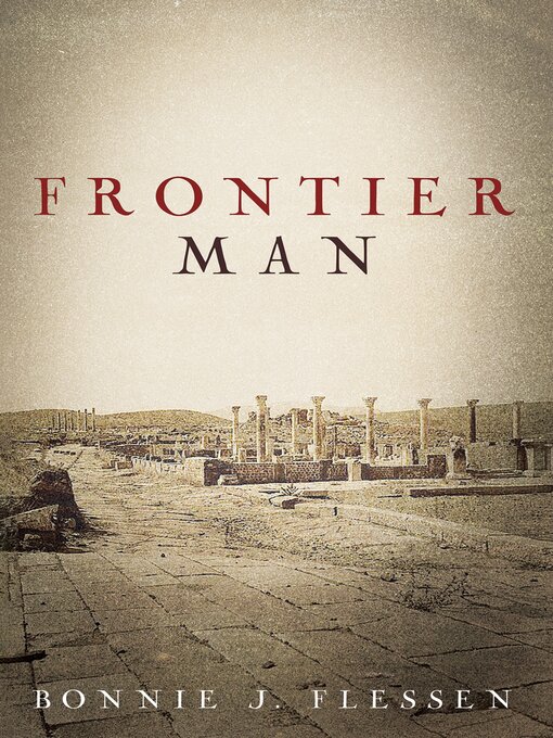 Title details for Frontier Man by Bonnie J. Flessen - Available